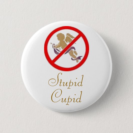 Stomme Cupid Pin Ronde Button 5,7 Cm (Voorkant)