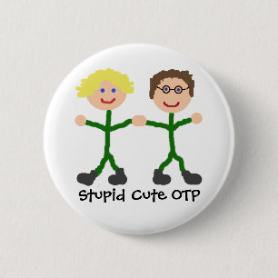 Stomme Cute OTP S/D Ronde Button 5,7 Cm