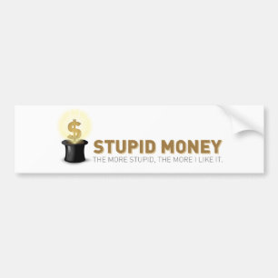 Stomme geldticker bumpersticker