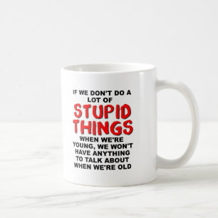 Stomme jonge dingen grappig Mug Koffiemok