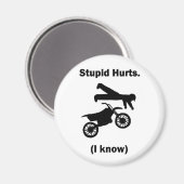 Stomme kwetst (ik weet het) magneet (Voorkant / Achterkant)