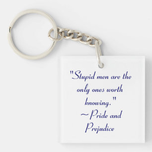Stomme Mannen Worth Knokend Jane Austen Quote Sleutelhanger