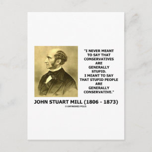 Stomme mensen zijn over het algemeen conservatief. briefkaart