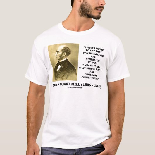 Stomme mensen zijn over het algemeen conservatief. t-shirt (Voorkant)