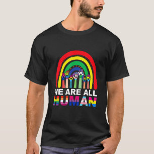 Stomme we zijn allemaal een menselijke pride Ally T-shirt