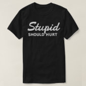 Stomme zou Hurt Sarcastic en Funny Pullover (Design voorkant)