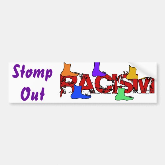 Stomp out Racisme Bumpersticker (Voorkant)