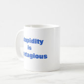 Stompheid is besmettelijk koffiemok (Voorkant links)