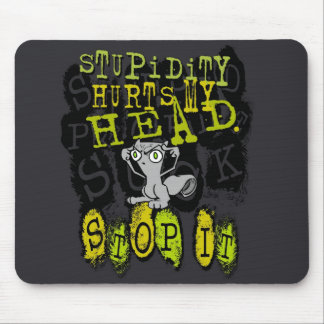 Stompheid roept mijn hoofd op: Foamy Mousepad Muismat