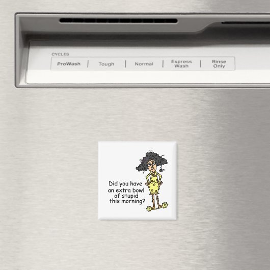 Stompzinnigheid Humor Magneet (Insitu (Vaatwasser))