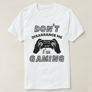Stoor me niet, ik ben aan het gamen, Gameliefhebbe T-shirt