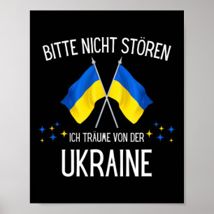 Stoor me niet, ik droom van Oekraïne Poster