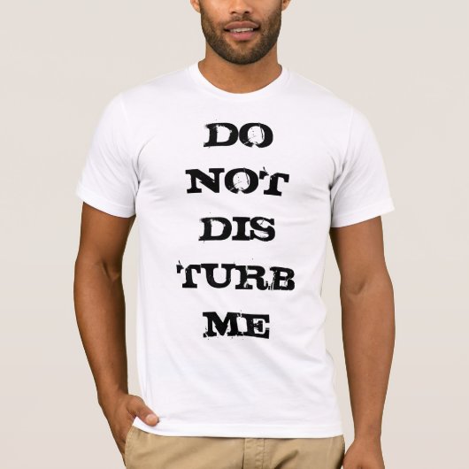 Stoor me niet t-shirt (Voorkant)