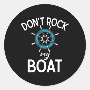 Stoor mijn boot niet Zeilen Ronde Sticker
