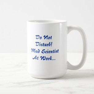 Stoor niet - Mad Scientist op het werk Mok