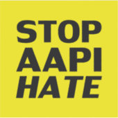 Stop AAPI Hate, zwarte gele Sticker (Voorkant)