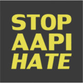 Stop AAPI Hate, zwarte gele Sticker (Voorkant)