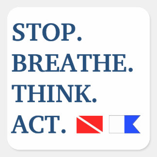 Stop. Adem. Denk na. Handelen. Vierkante Sticker