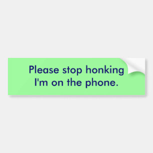 Stop alsjeblieft met me te bellen. bumpersticker