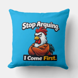 Stop arguing. i come first. roster quote kussen