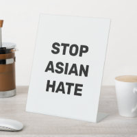 Stop Asian Hate, panneau de piédestal noir blanc