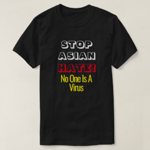 Stop Asian Hate Personne N'Est Un Virus T-Shirt