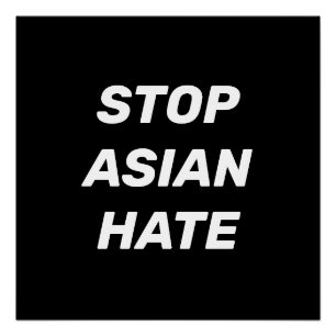 Stop Aziatische Hate, zwart wit Poster Perfect Poster