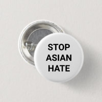 Stop Aziatische Hate, zwarte witte Pin Button