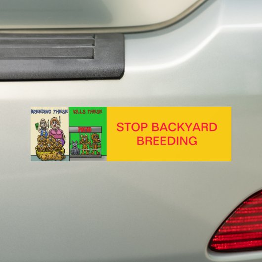 STOP BACKYARD BREEDING BUMPERSTICKER (Op auto)