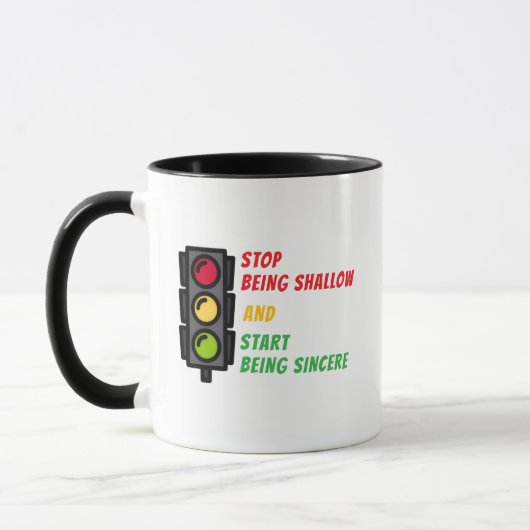 "Stop Being Shallow" Mug (Gauche)