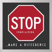 STOP Complaining_Make A Difference Poster (Voorkant)