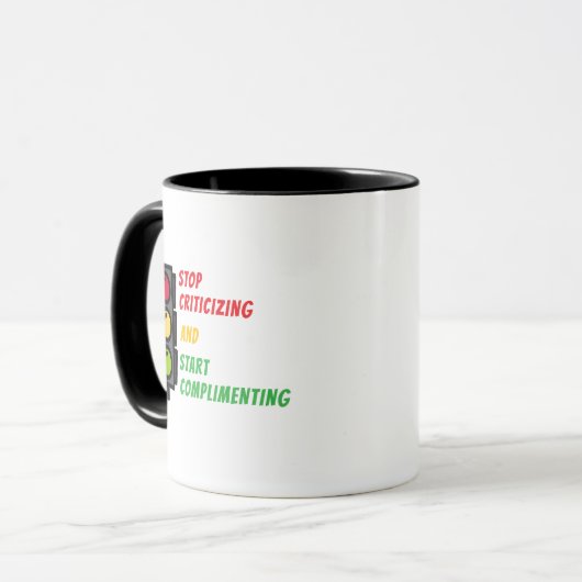 "Stop Criticizing" Mug (Devant gauche)