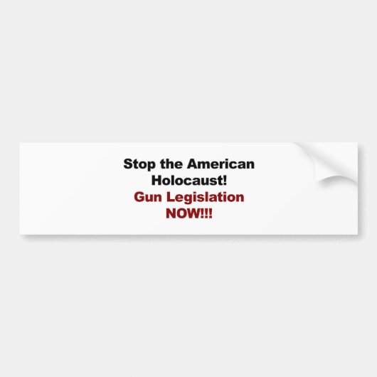 Stop de Amerikaanse holocaust! Pistool nu! Bumpersticker (Voorkant)