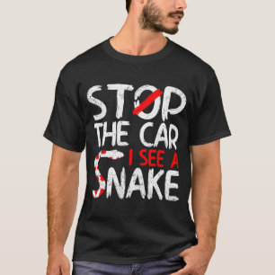 Stop de auto i Zie een slangenfokker T-shirt