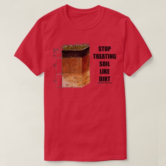 Stop de behandeling van bodems als vuile bodemwete t-shirt (Design voorkant)