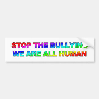 STOP DE BULLYING - WE ZIJN ALLEMAAL MENSELIJK BUMPERSTICKER