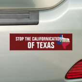Stop de Californische afbraak van Texas Bumpersticker (Op auto)
