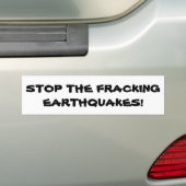 Stop de Fracking Earthquakes Bumpersticker (Op auto)