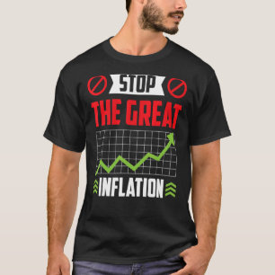 Stop de Grote Inflatie Geld Printing Humor Stag T-shirt