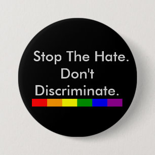 Stop de haat tegen discriminatie en gelijkheid ronde button 7,6 cm
