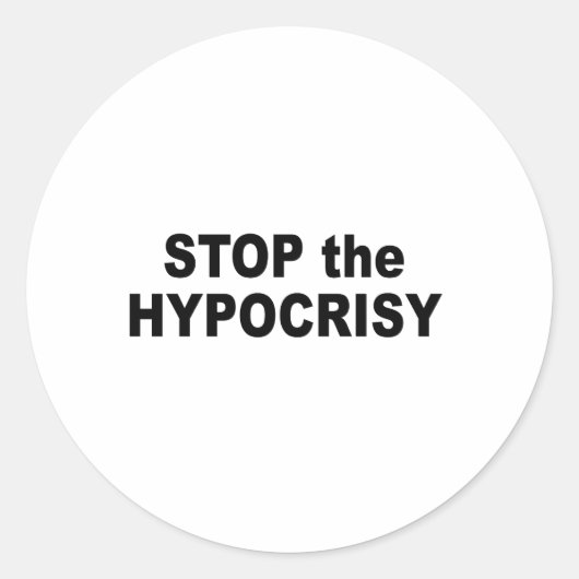 Stop de hypocrisie ronde sticker (Voorkant)