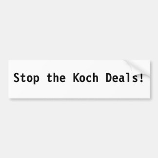 Stop de Koch Deals! Bumpersticker