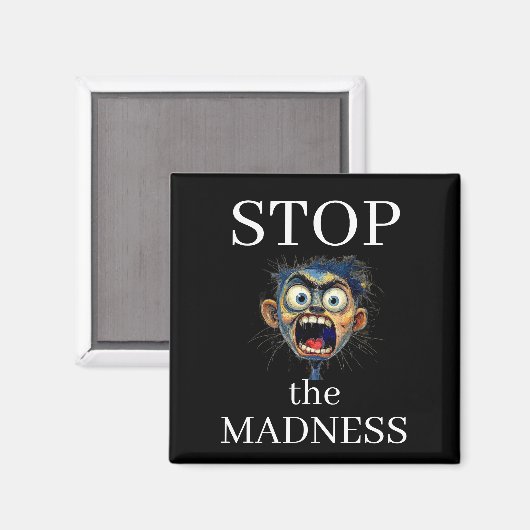 Stop de Madness Magneet (Voorkant / Achterkant)