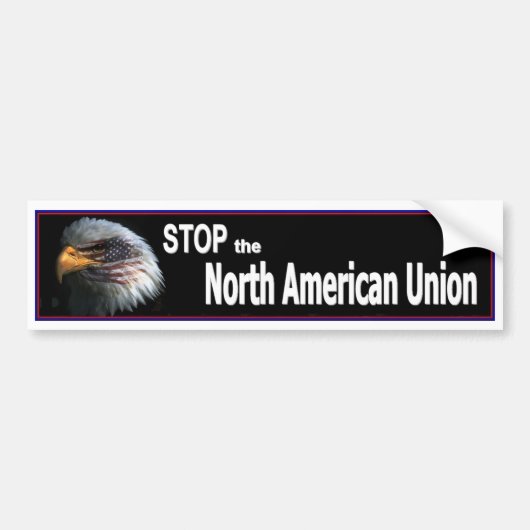 Stop de Noord-Amerikaanse Unie Bumpersticker (Voorkant)