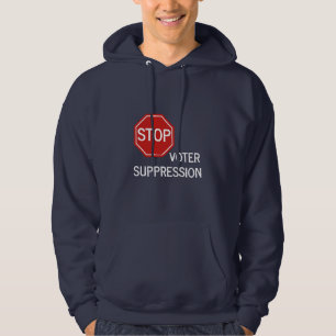 Stop de onderdrukking van kiezers hoodie