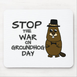 Stop de oorlog op de grondhog dag muismat