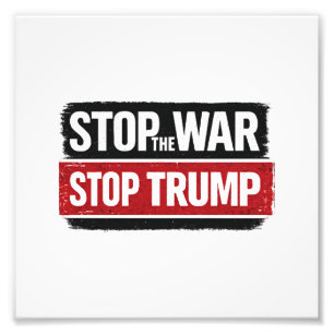 Stop de Oorlog Stop Trump Foto Afdruk