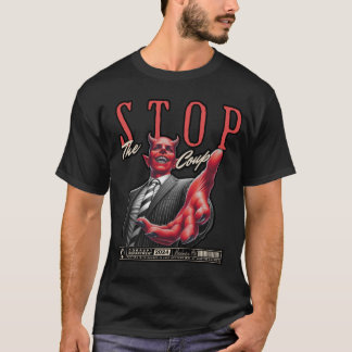Stop de staatsgreep t-shirt