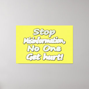 "Stop desinformatie" Schattige ontwerp. Bestel nu Canvas Afdruk
