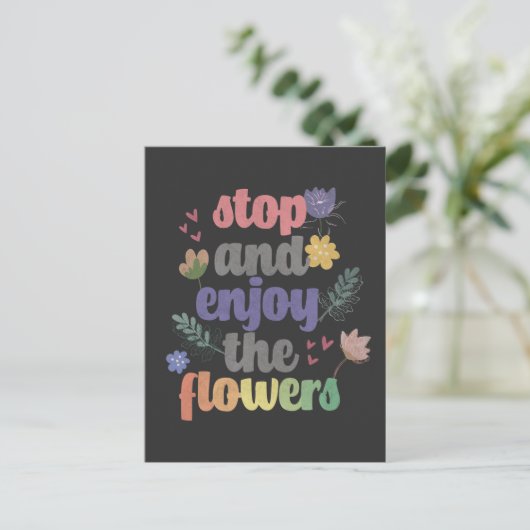 Stop en geniet van de bloemen briefkaart (Staand voorkant)